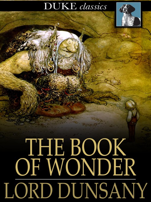 Title details for The Book of Wonder by Lord Dunsany - Available